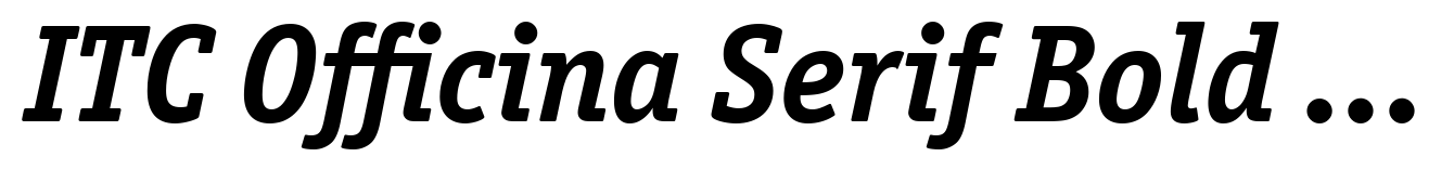 ITC Officina Serif Bold Italic